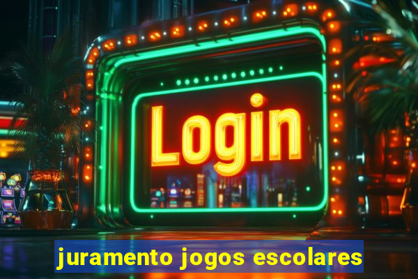 juramento jogos escolares